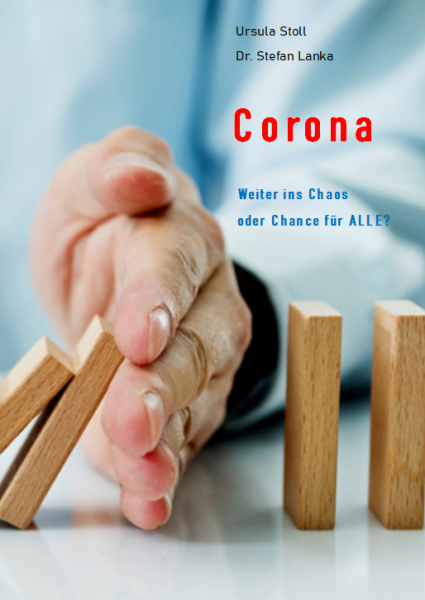 Corona - Weiter ins Chaos oder Chance für ALLE? Stoll Ursula Dr. Stefan Lanka Buch 2021